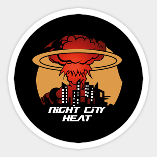 night city heat Sticker